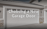 Choosing a New Garage Door