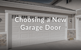 Choosing a New Garage Door