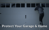 Garage Door Security & Tips to Prevent Home Invasions 