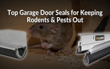Best Garage Door Seals to Block Rodents & Pests