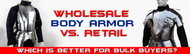 ​Wholesale Body Armor vs. Retail: Which is Better for Bulk Buyers?