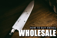 How To Buy Wholesale Knives?