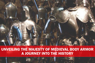 Unveiling the Majesty of Medieval Body Armor: A Journey into History