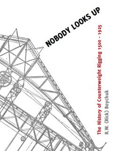 Nobody Looks Up: The History of the Counterweight Rigging System: 1500 to 1925 is a must-read for all who work in and around technical theatre - stagehands, crew, manufacturers, designers, suppliers, consultants, and most importantly, those who are teaching the next generation of technicians.