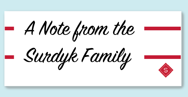 A Note from the Surdyk Family