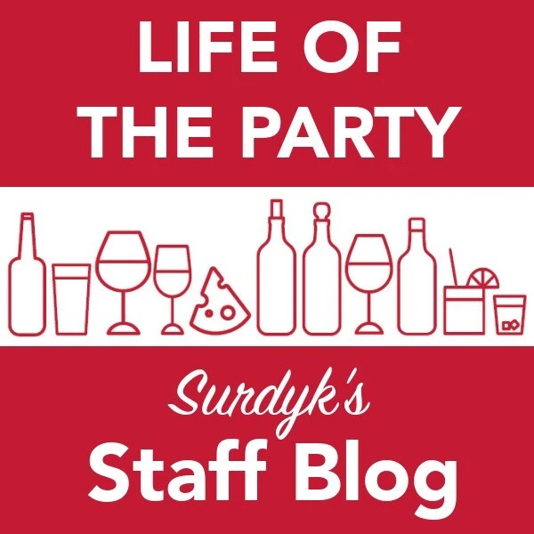 Life of the Party - Surdyk's Staff Blog