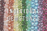 Individual Gemstones