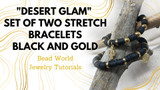 "Desert Glam" ​Set of Two Stretch Bracelets – Black and Gold