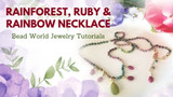 Rainforest, Ruby & Rainbow Knotted Tourmaline Necklace