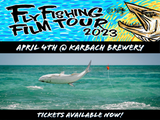 April 4th: Fly Fishing Film Tour 2023