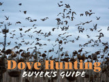 Dove Hunting Buyer's Guide