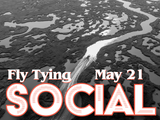 May 21: Fly Tying Social