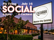 July 16: Fly Tying Night at Cuchara Restaurant