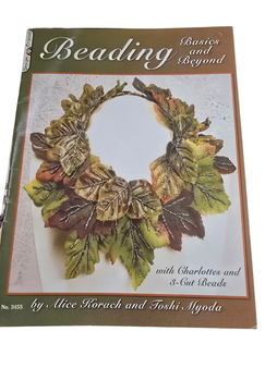 Secondhand in Good condition - Beading Basics And Beyond: With Charlottes and 3-Cut Beads: 3455 Paperback – 1 January 2010 by Alice Korach (Author), Toshi Myoda