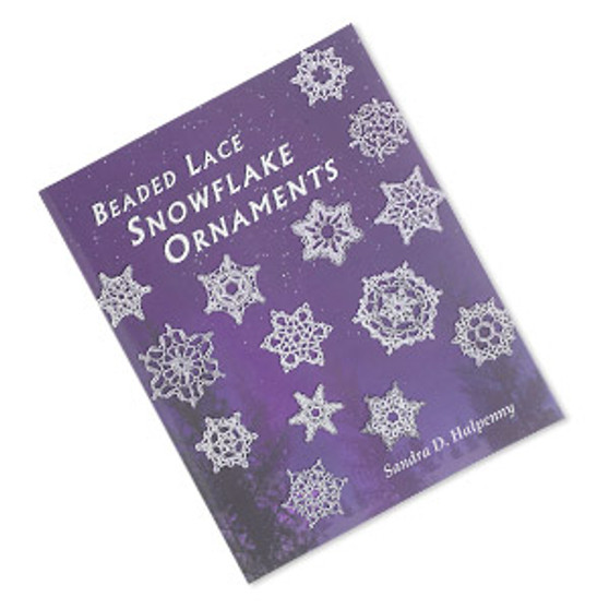 Book, "Beaded Lace Snowflake Ornaments" by Sandra D. Halpenny. Sold individually.