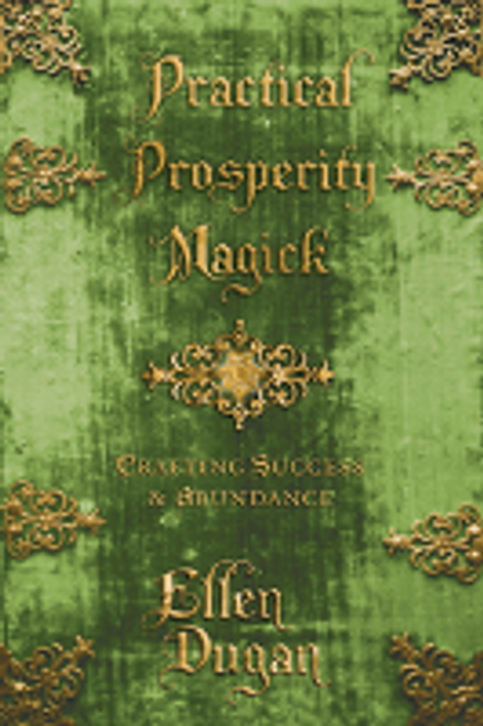 Practical Prosperity Magick Practical Prosperity Magick
