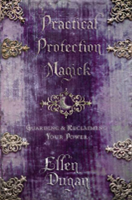 Practical Protection Magick