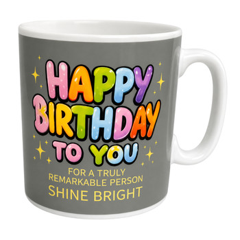 MBD615 Ceramic Grey Mug – Happy Birthday Shine Bright