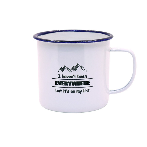 ENA36 Engraved Enamel Mug - I haven't been Everywhere