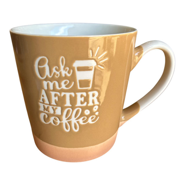 BPM6749C Ceramic Mug – Ask Me After My Coffee – Mocha