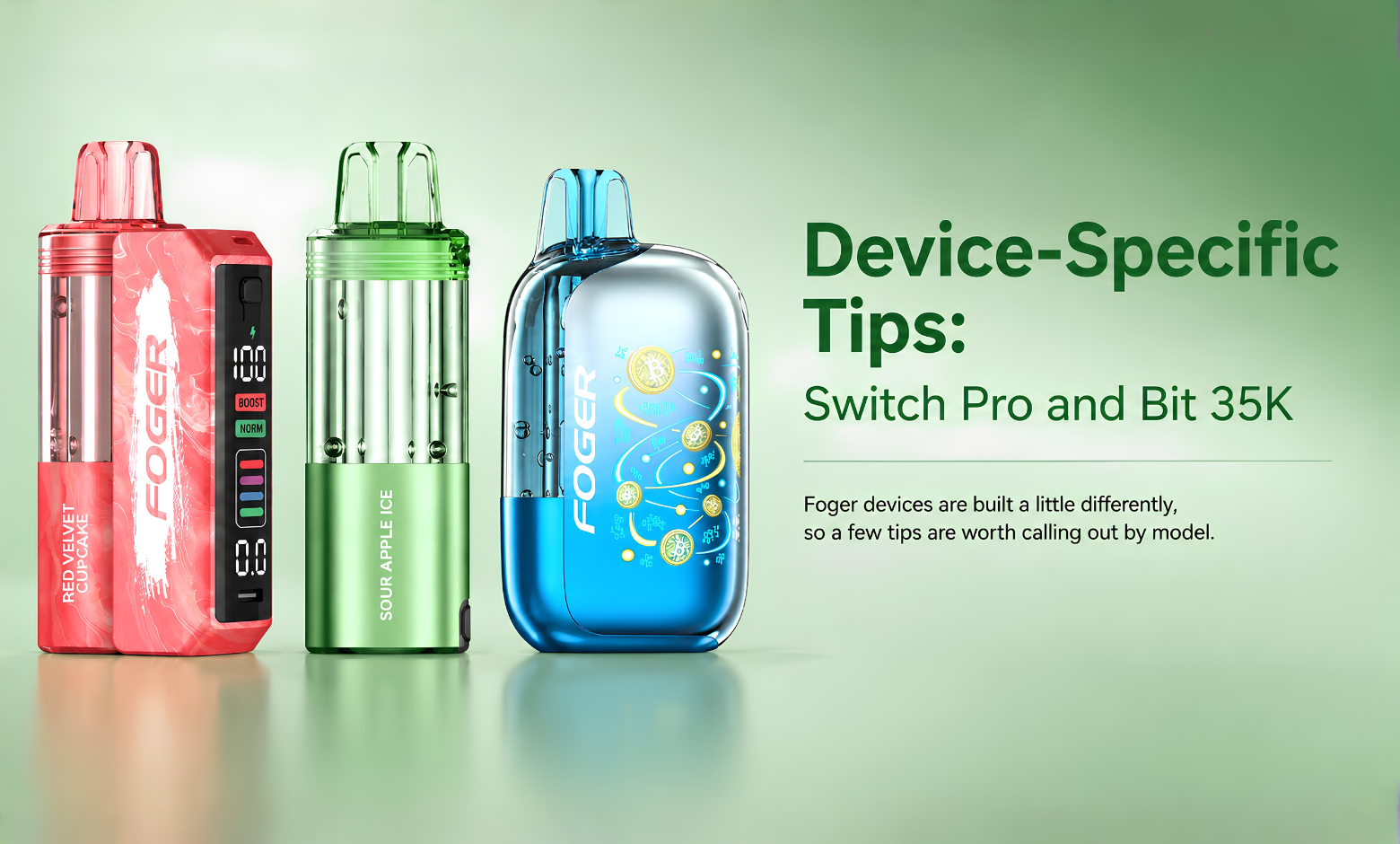 Device-Specific-Tips-Foger-Switch-Pro-and-Bit-35K
