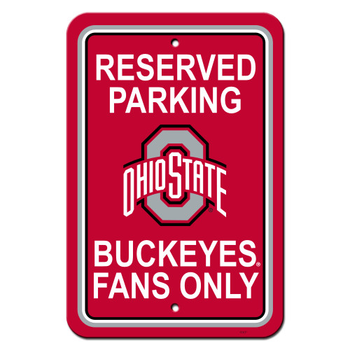 Ohio State Buckeyes 12 in. x 18 in. Plastic Reserved Parking Sign