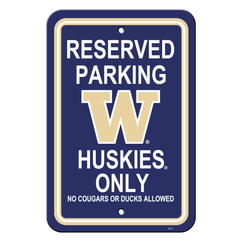 Washington Huskies 12 in. x 18 in. Plastic Reserved Parking Sign