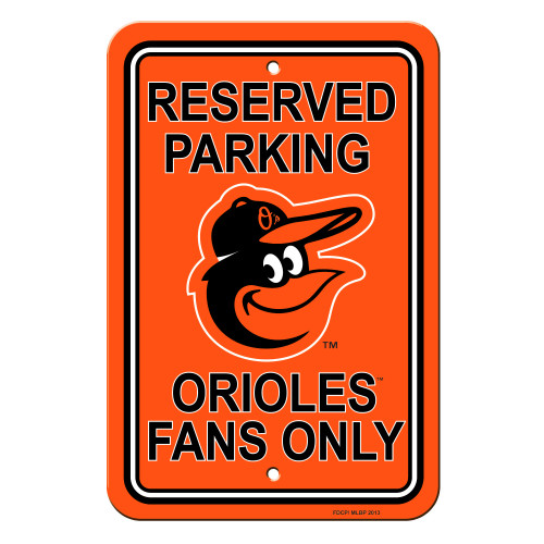 Baltimore Orioles 12 in. x 18 in. Plastic Reserved Parking Sign