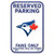 Toronto Blue Jays Sign 11x17 Plastic Reserved Parking Style