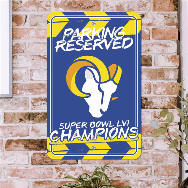 Los Angeles Rams Super Bowl LVI Reserve Parking Sign Los Angeles Rams Super Bowl LVI Reserve Parking Sign