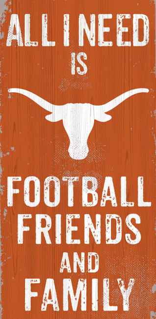 Texas Longhorns Sign Wood 6x12 Football Friends and Family Design Color