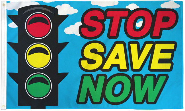 Stop Save Now Flag 3x5ft Poly