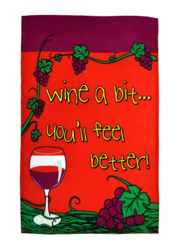 Wine a Bit 12x18in Garden Flag