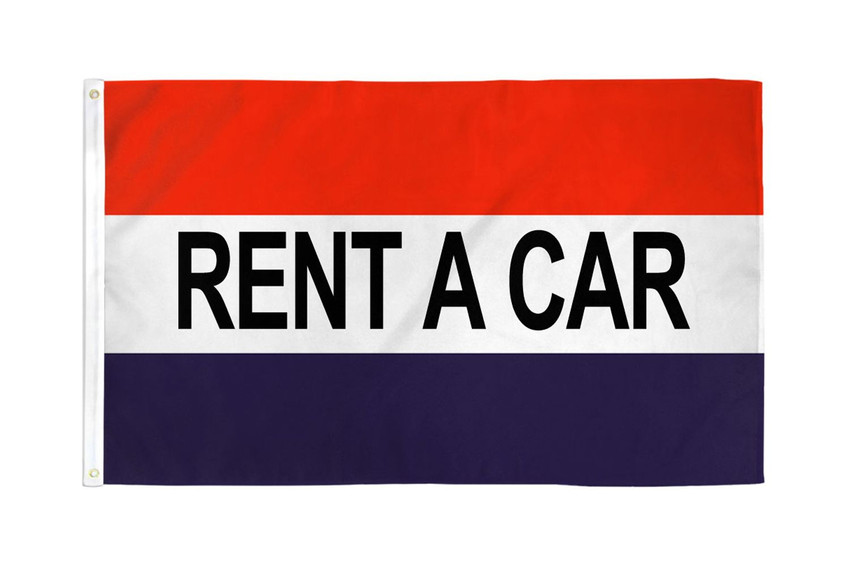 Rent A Car Flag 3x5ft Poly