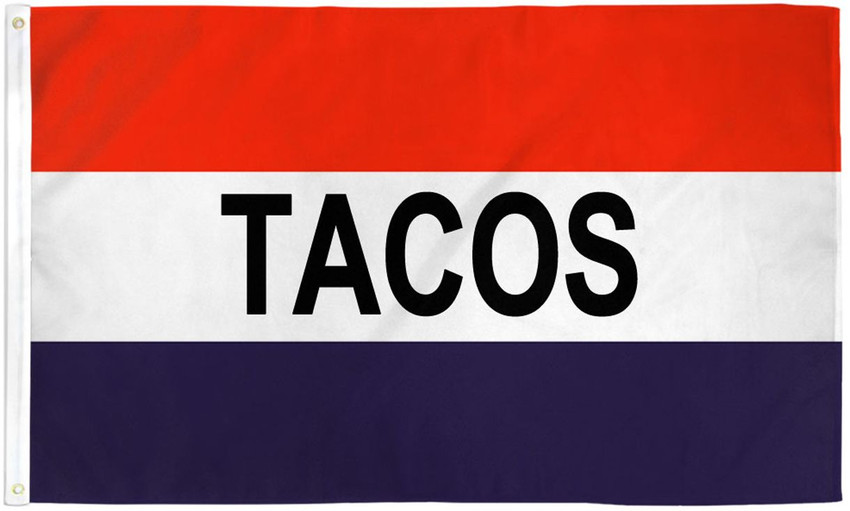 Tacos Waterproof Flag 3x5ft Poly
