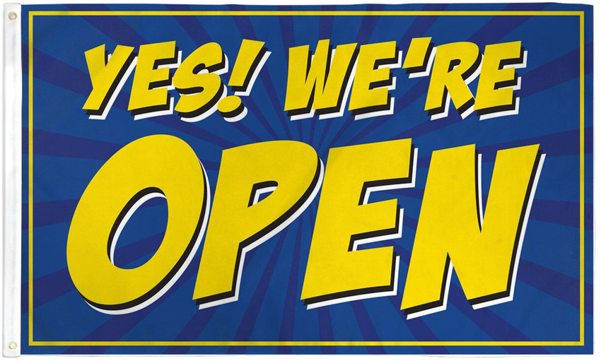 Yes! We're Open (Blue) Flag 3x5ft Poly