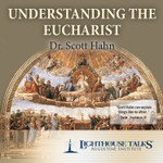Understanding the Eucharist (MP3)