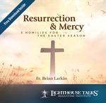 Resurrection & Mercy: 3 Homilies for the Easter Season (CD)