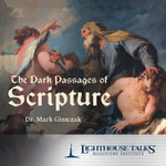 The Dark Passages of Scripture