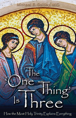 The One Thing is Three (Evangelization Edition)