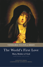 The World's First Love-Venerable Fulton Sheen