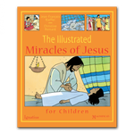 The Illustrated Miracles of Jesus for Children