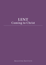 Lent: Coming Back to Christ