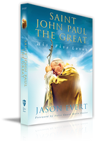 Saint John Paul The Great: His Five Loves