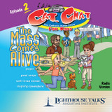 The Mass Comes Alive - Episode 2 (MP3)