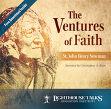 The Ventures of Faith: St. John Henry Newman (CD)