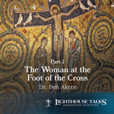 The Woman at the Foot of the Cross - Part 2 (MP3)