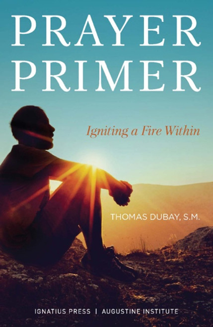 Prayer Primer: Igniting a Fire Within