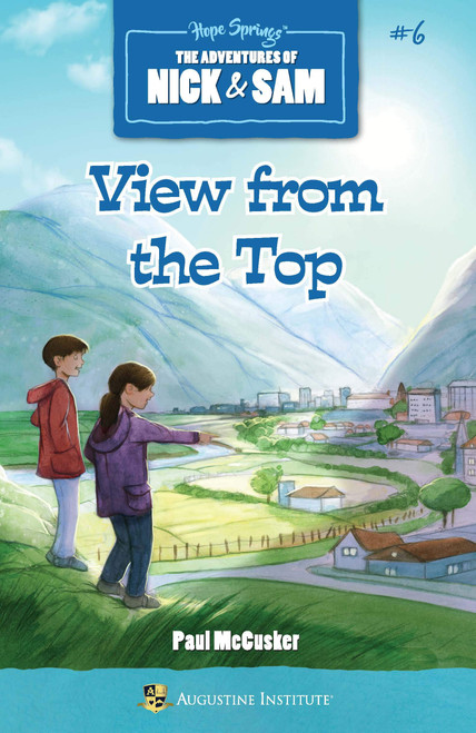 View from the Top: The Adventures of Nick and Sam #6