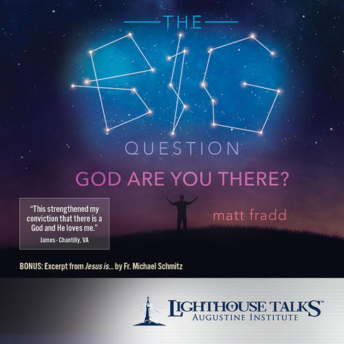 The Big Question: God Are You There? (MP3)
